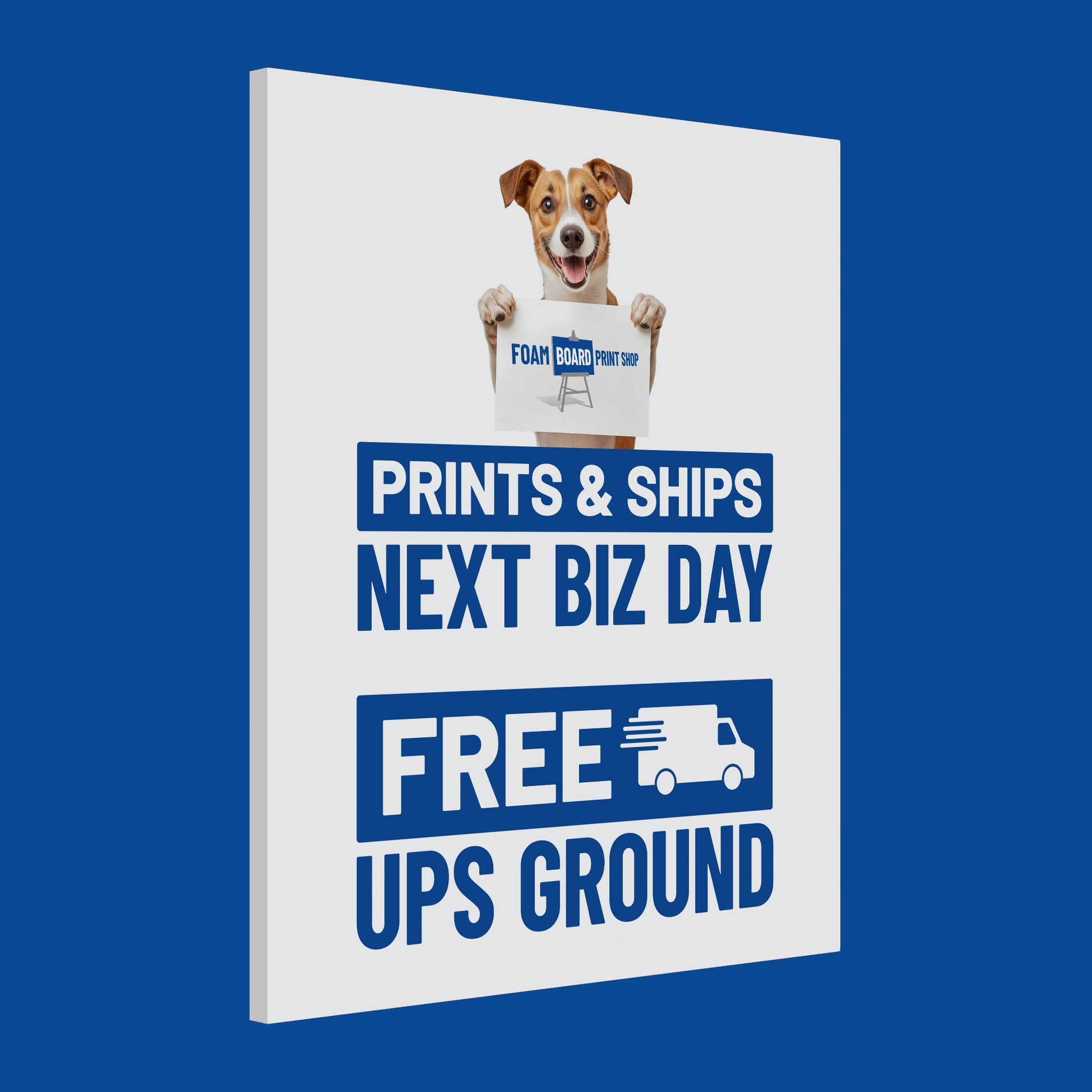Custom printed foam board at any size up to 4 x 8 feet, free shipping with UPS ground, printed and shipped next business day