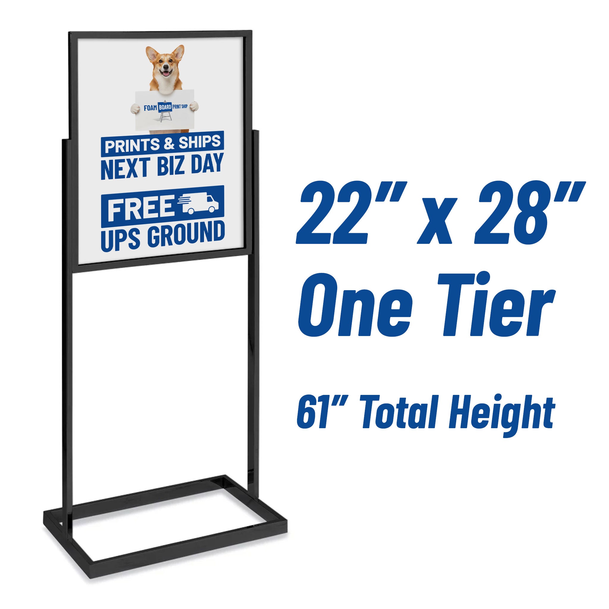 Sign holders are available in three sizes: 14 x 22 inches, 22 x 28 inches, and 24 x 36 inches, and some sizes have 1 to 3 tiers of foam board