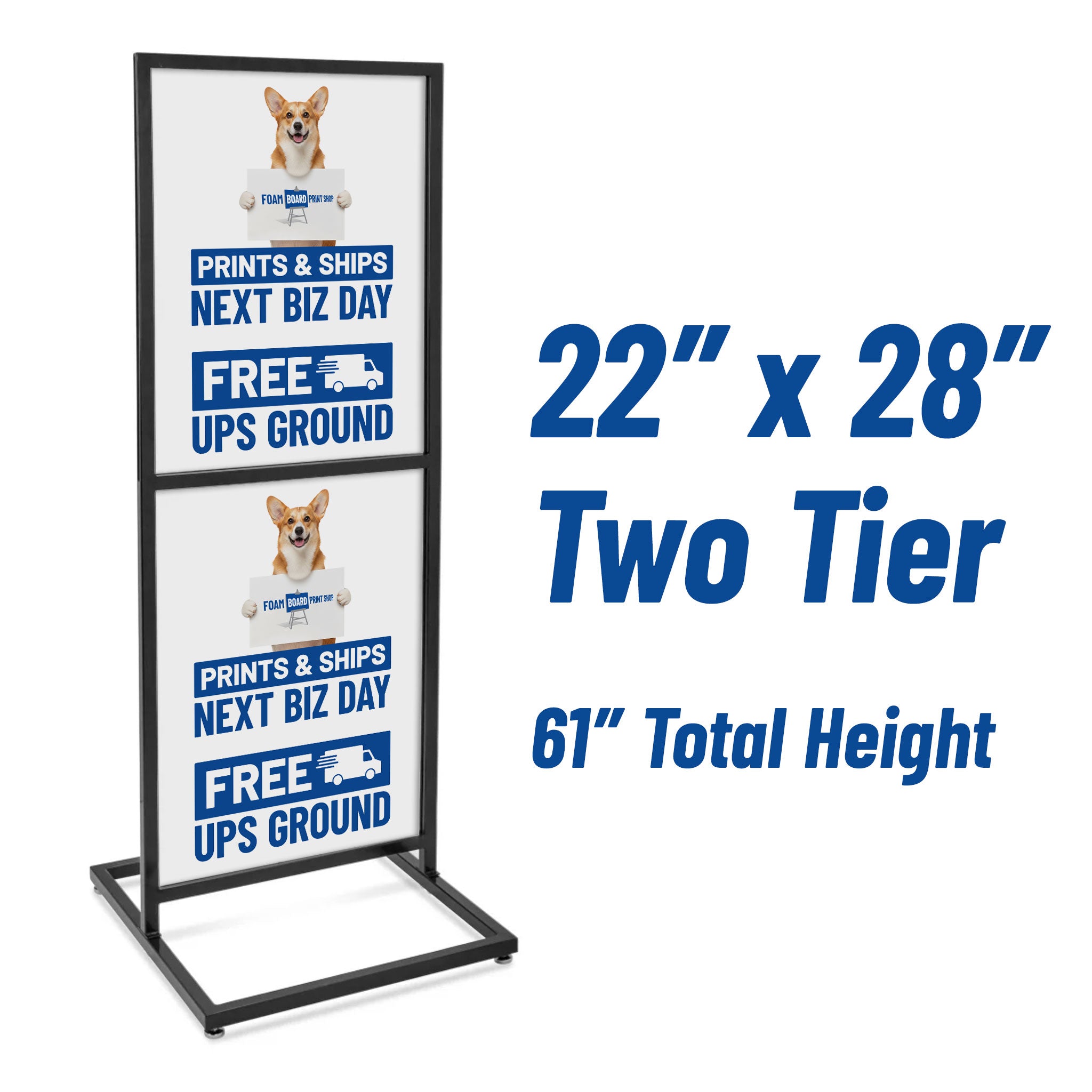 Sign holders are available in three sizes: 14 x 22 inches, 22 x 28 inches, and 24 x 36 inches, and some sizes have 1 to 3 tiers of foam board